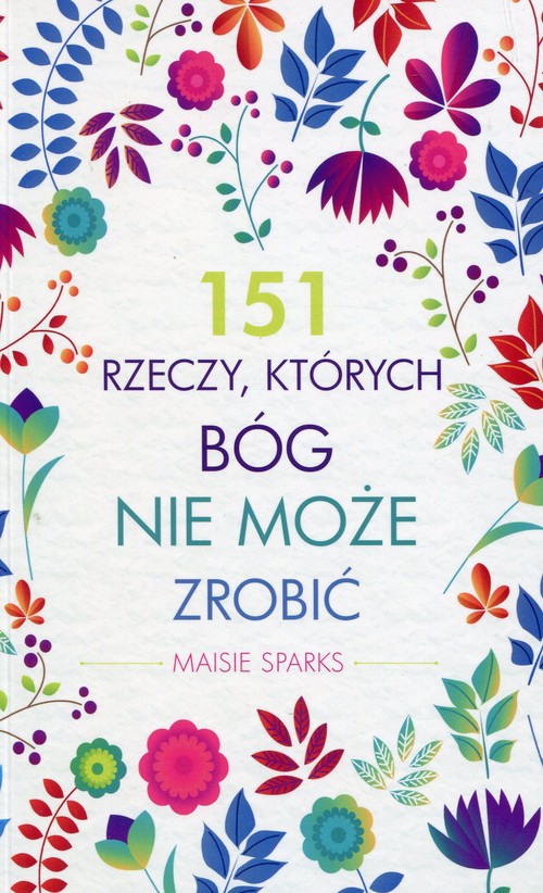 Image of 151 rzeczy których Bóg nie może zrobić