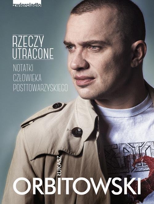 Image of Rzeczy utracone Notatki człowieka posttowarzyskiego