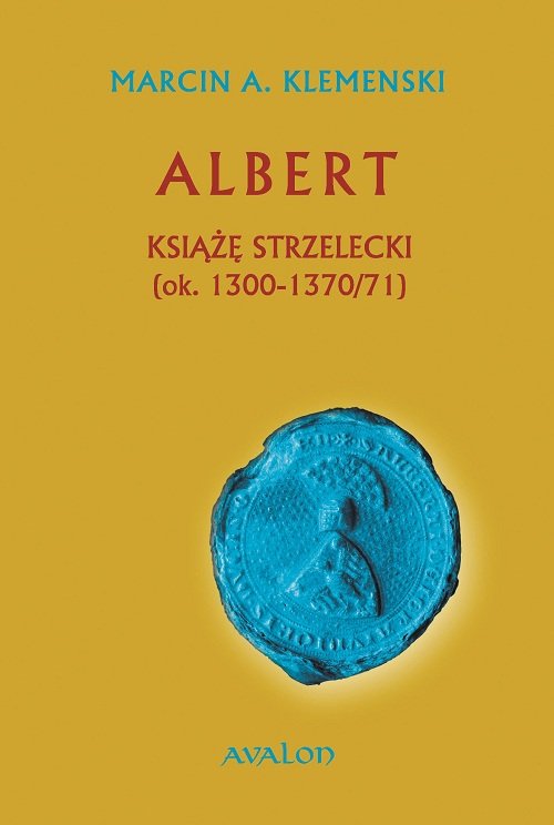 Image of Albert Książę strzelecki (ok. 1300-1370/71)