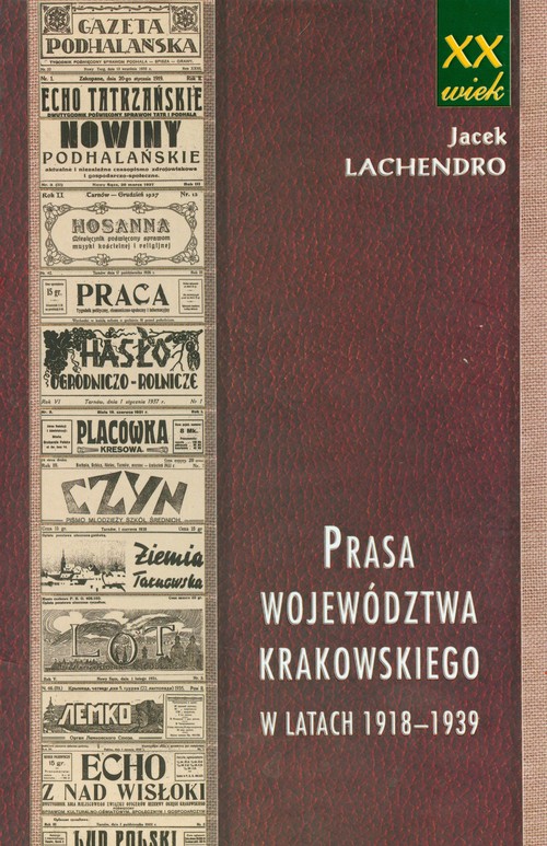 Image of Prasa województwa krakowskiego w latach 1918-1939