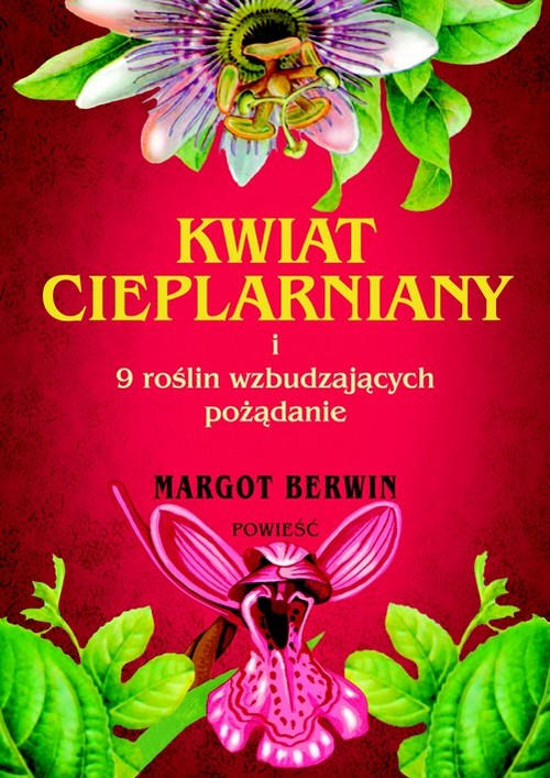 Image of Kwiat cieplarniany i 9 roślin wzbudzających pożądanie