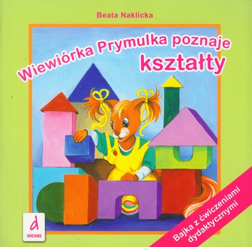 Image of Wiewiórka Prymulka poznaje kształty Bajka z ćwiczeniami dydaktycznymi