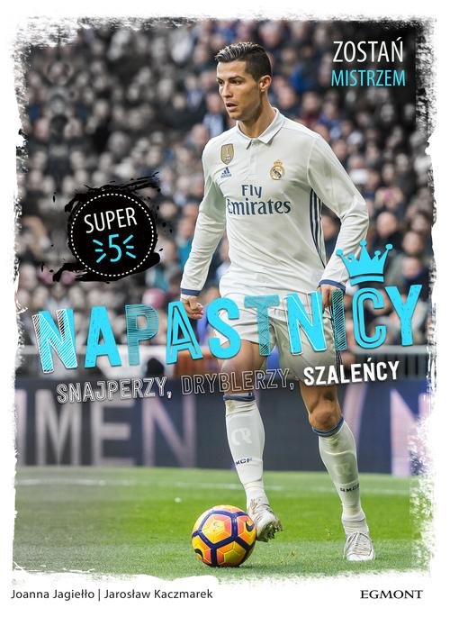 Image of Napastnicy Jak zostać mistrzem