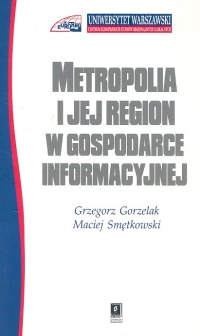Image of Metropolia i jej region w gospodarce informacyjnej
