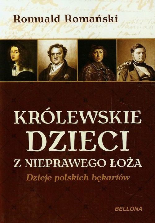 Image of Królewskie dzieci z nieprawego łoża Dzieje polskich bękartów