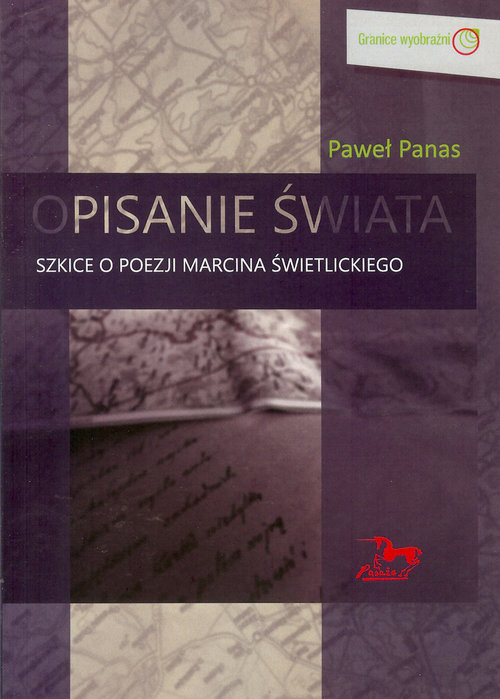 Image of Opisanie świata Szkice o poezji Marcina Świetlickiego