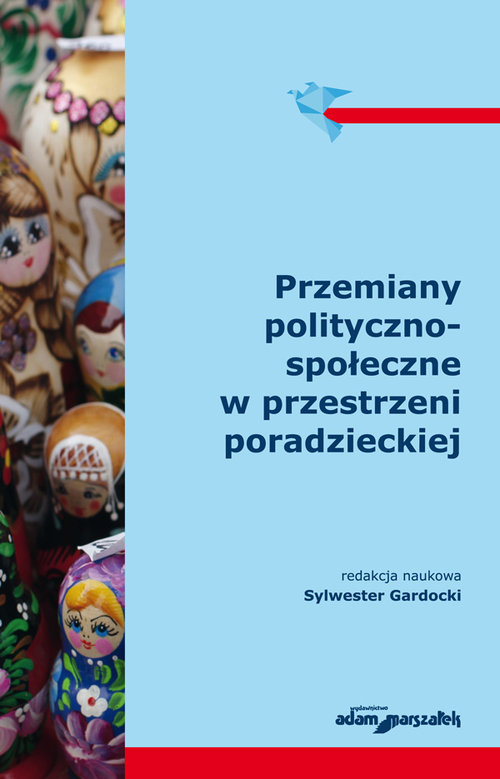 Image of Przemiany polityczno-społeczne w przestrzeni poradzieckiej