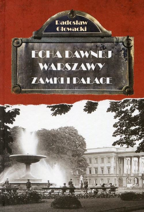 Image of Echa dawnej Warszawy Zamki i pałace