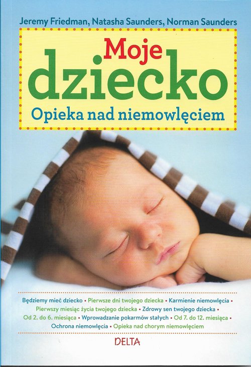 Image of Moje dziecko Opieka nad niemowlęciem