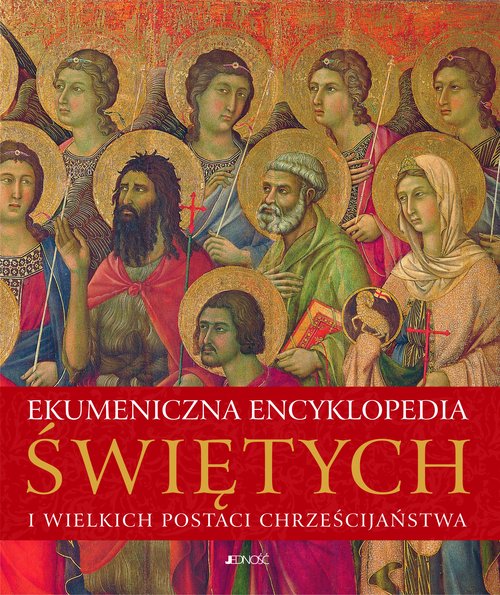 Image of Ekumeniczna encyklopedia świętych i wielkich postaci chrześcijaństwa