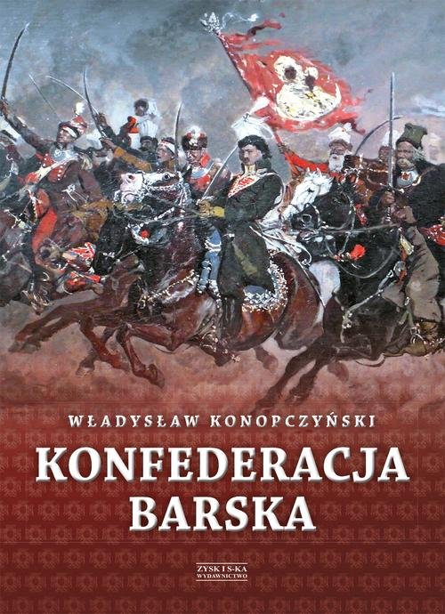 Image of Konfederacja barska Tom 1 Przebieg, tajemne cele i jawne skutki