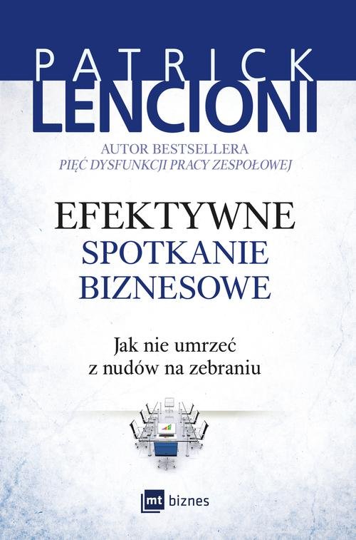 Image of Efektywne spotkanie biznesowe Jak nie umrzeć z nudów na zebraniu