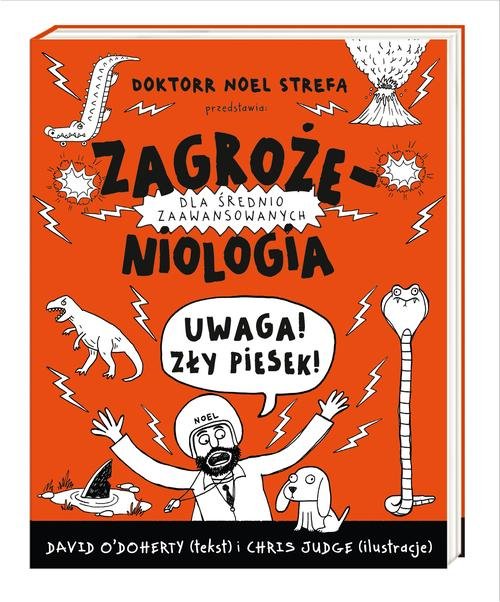 Image of Zagrożeniologia. Uwaga, zły piesek!