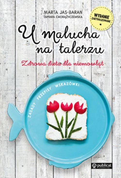 Image of U malucha na talerzu Zdrowa dieta dla niemowląt