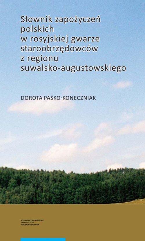 Image of Słownik zapożyczeń polskich w rosyjskiej gwarze staroobrzędowców z regionu suwalsko-augustowskiego