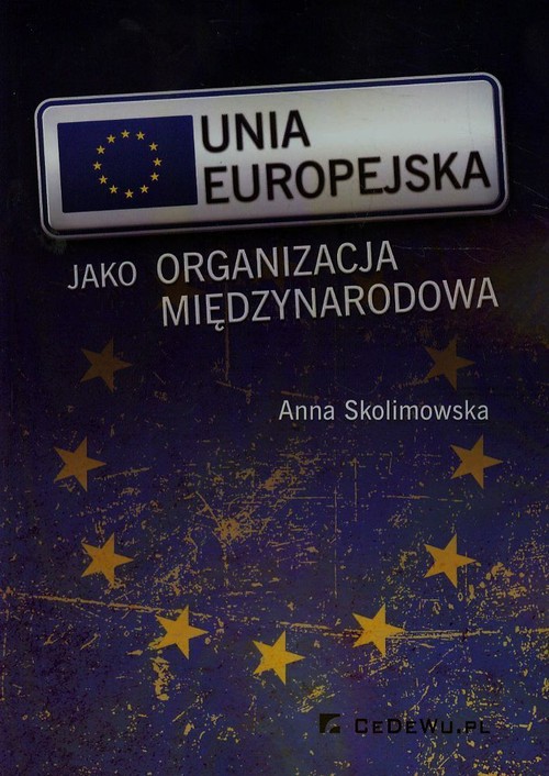 Image of Unia Europejska jako organizacja międzynarodowa