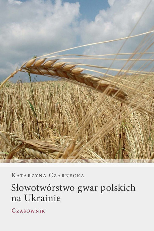 Image of Słowotwórstwo gwar polskich na Ukrainie Czasownik