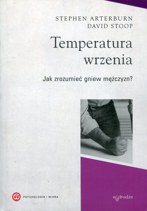 Image of Temperatura wrzenia Jak zrozumieć gniew mężczyzn?