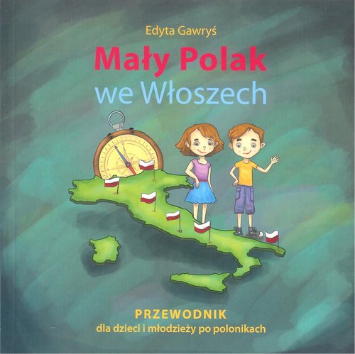 Image of Mały Polak we Włoszech Przewodnik dla dzieci i młodzieży po polonikach