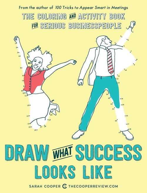 Image of Draw What Success Looks Like The Colouring and Activity Book for Serious Businesspeople
