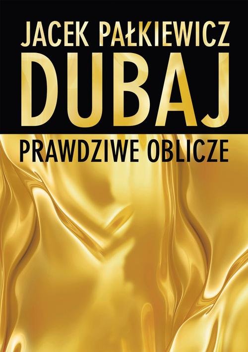 Image of Dubaj prawdziwe oblicze