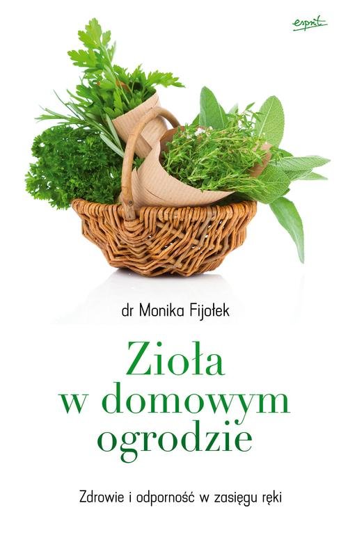 Image of Zioła w domowym ogrodzie Zdrowie i odporność w zasięgu ręki