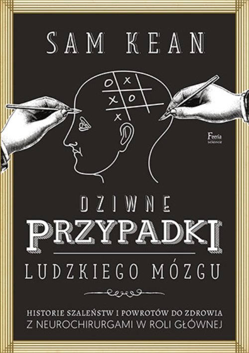 Image of Dziwne przypadki ludzkiego mózgu