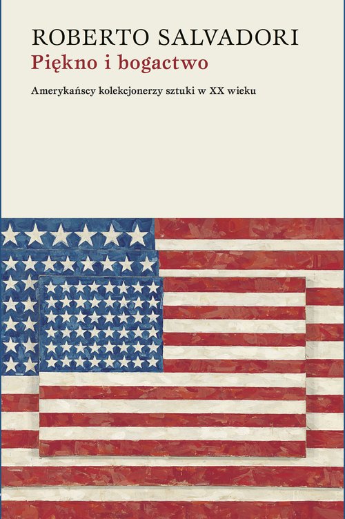 Image of Piękno i bogactwo Amerykańscy kolekcjonerzy sztuki w XX wieku