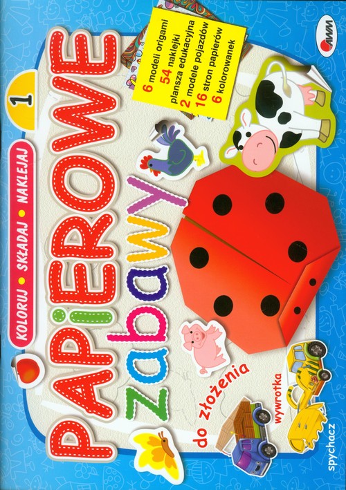 Image of Papierowe zabawy 1 Koloruj składaj naklejaj