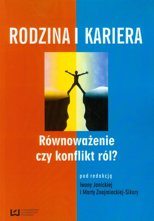 Image of Rodzina i kariera Równoważenie czy konflikt ról?