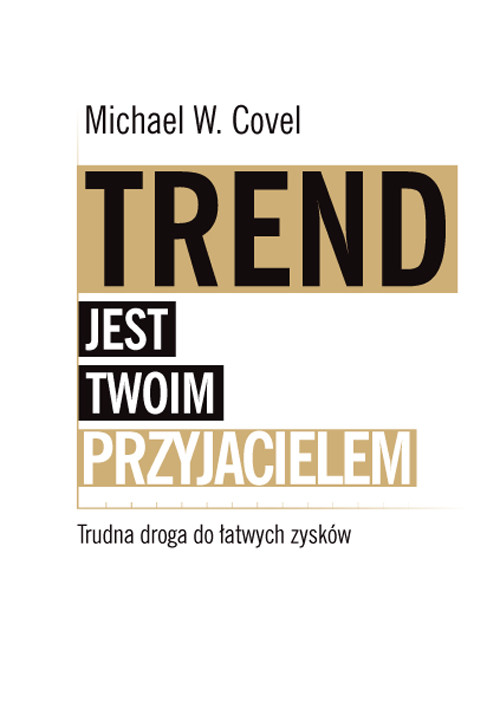 Image of Trend jest twoim przyjacielem Trudna droga do łatwych zysków