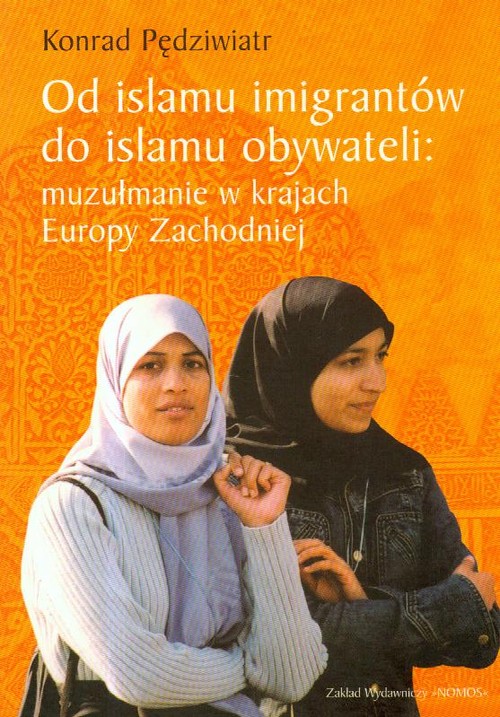 Image of Od islamu imigrantów do islamu obywateli muzułmanie w krajach Europy Zachodniej
