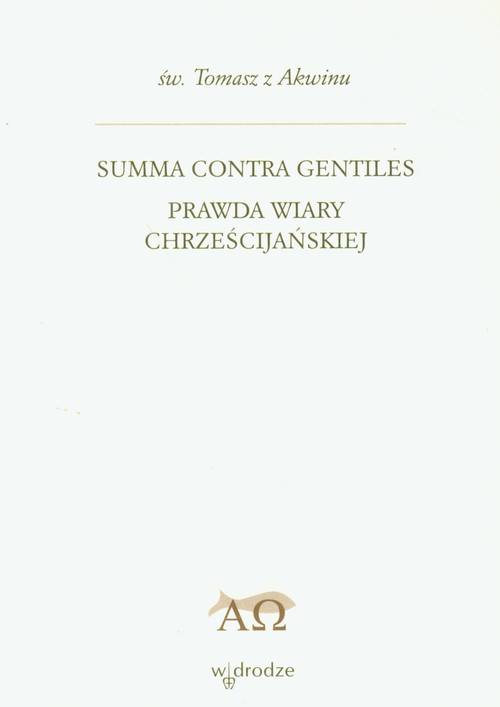 Image of Summa contra gentiles prawda wiary chrześcijańskiej