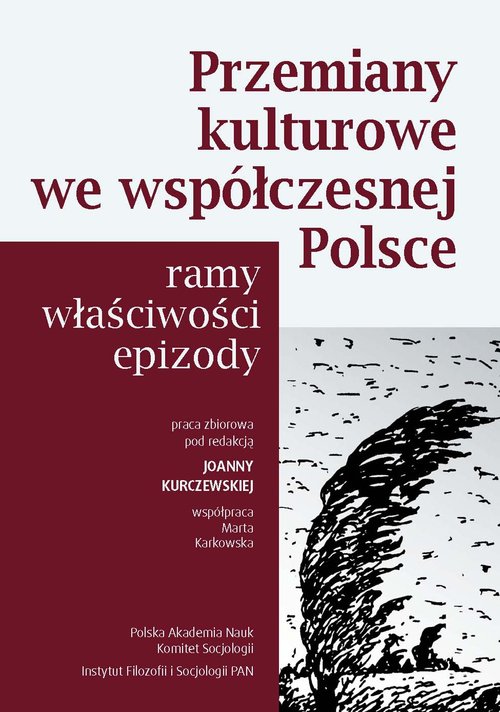 Image of Przemiany kulturowe we współczesnej Polsce Ramy, właściwości, epizody