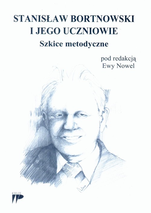 Image of Stanisław Bortnowski i jego uczniowie Szkice metodyczne