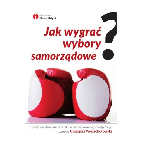 Image of Jak wygrać wybory samorządowe?