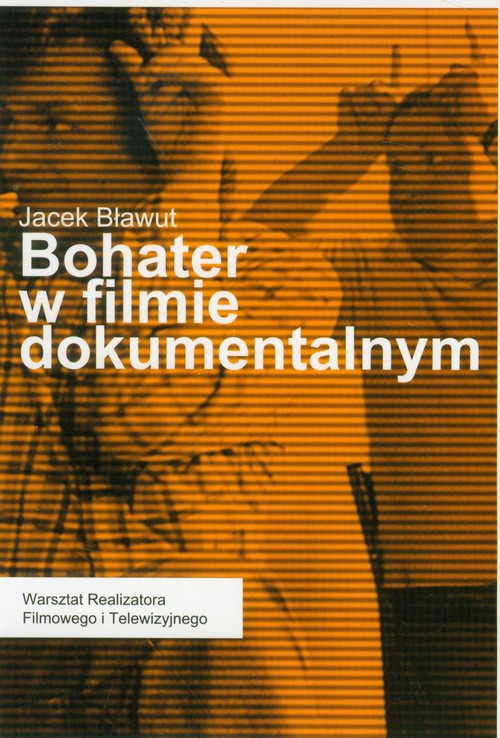 Image of Bohater w filmie dokumentalnym