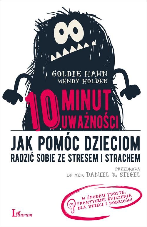 Image of 10 minut uważności Jak pomóc dzieciom radzić sobie ze stresem i strachem
