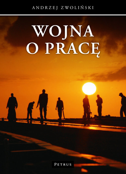 Image of Wojna o pracę Wyzwania współczesnego rynku pracy