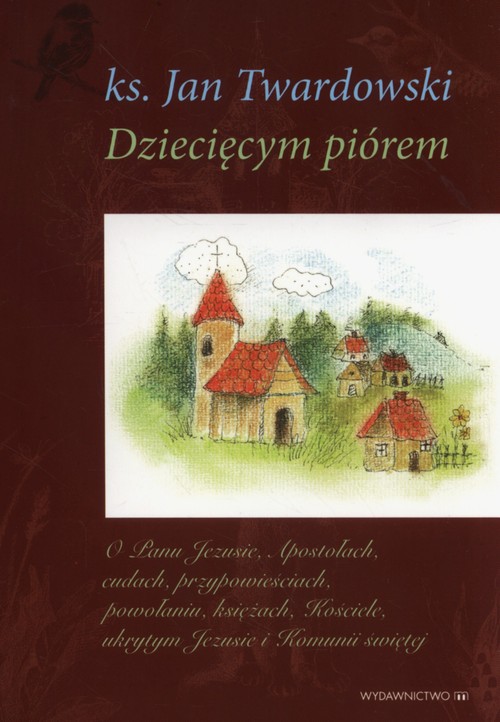 Image of Dziecięcym pióremTom 1-3