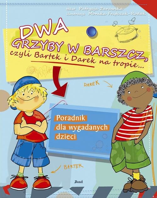 Image of Dwa grzyby w barszcz, czyli Bartek i Darek na tropie...