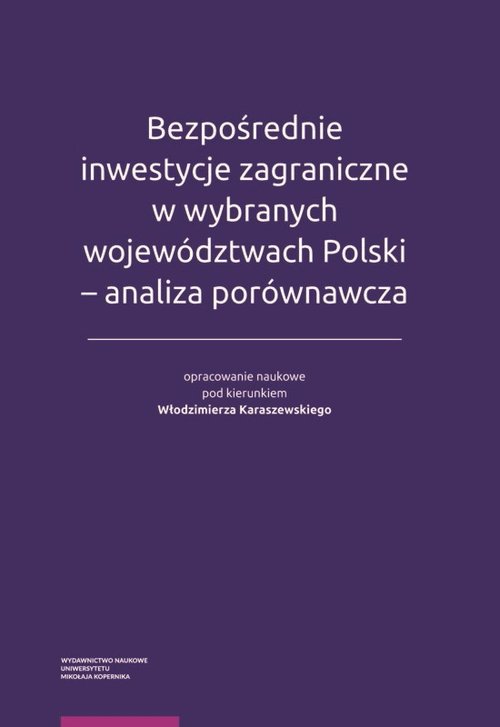 Image of Bezpośrednie inwestycje zagraniczne w wybranych województwach Polski - analiza porównawcza