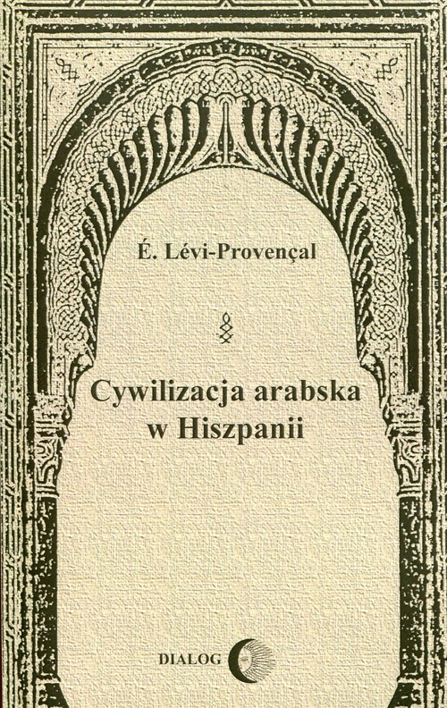 Image of Cywilizacja arabska w Hiszpanii