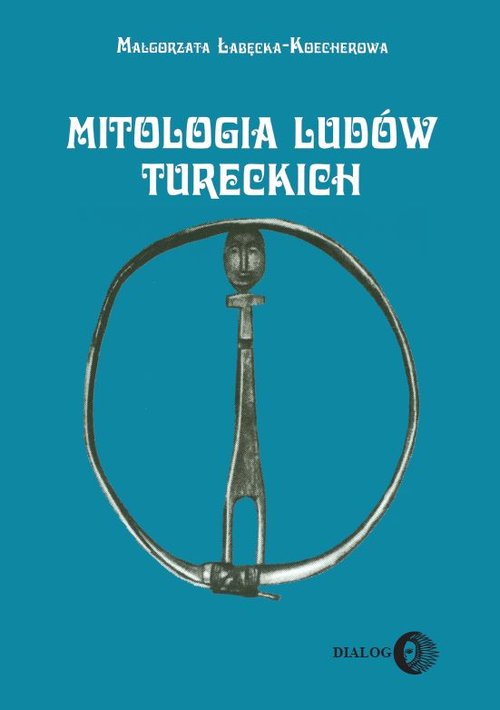 Image of Mitologia ludów tureckich (Syberia Południowa)