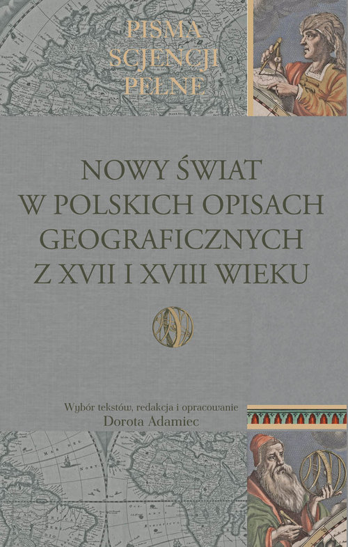 Image of Nowy Świat w polskich opisach geograficznych z XVII i XVIII wieku