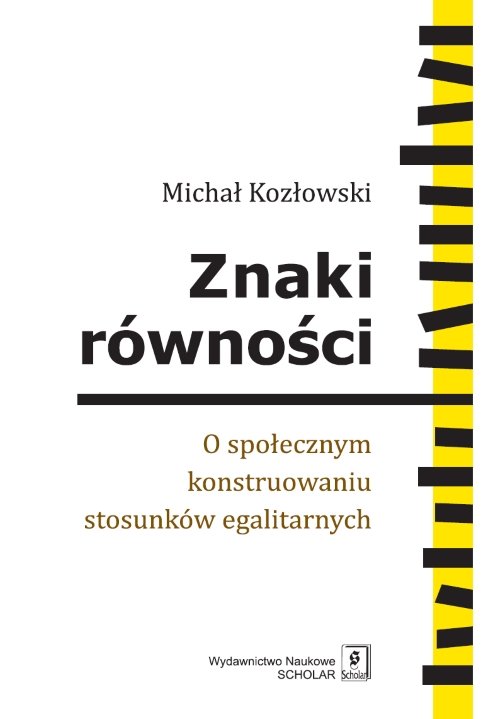 Image of Znaki równości O społecznym konstruowaniu stosunków egalitarnych