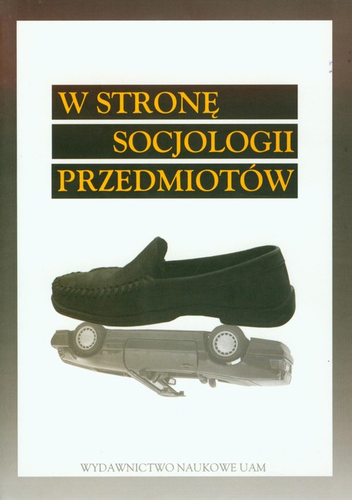 Image of W stronę socjologii przedmiotów