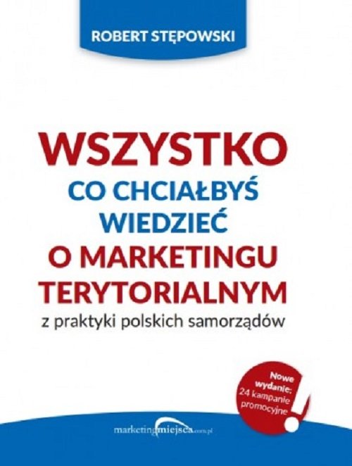 Image of Wszystko co chciałbyś wiedzieć o marketingu terytorialnym z praktyki polskich