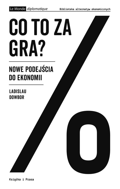 Image of Co to za gra? Nowe podejścia do ekonomii