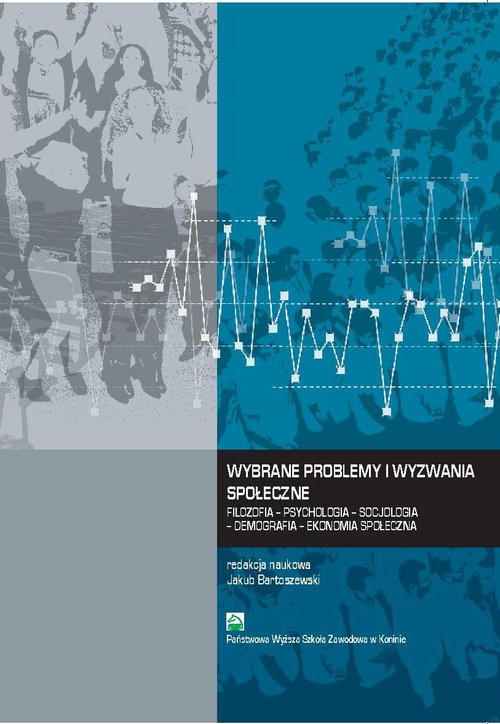 Image of Wybrane problemy i wyzwania społeczne Filozofia Psychologia Socjologia Demografia – Ekonomia